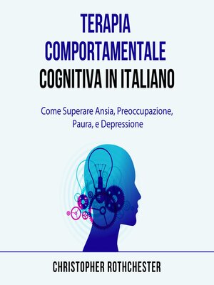 cover image of Terapia Comportamentale Cognitiva in italiano/ Cognitive Behavioral Therapy in Italian
